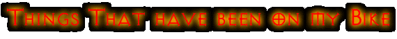 things_on_my_bike.gif (9686 bytes)